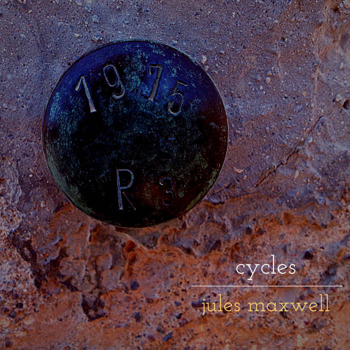 Jules Maxwell // Cycles // Ghost Palace Records