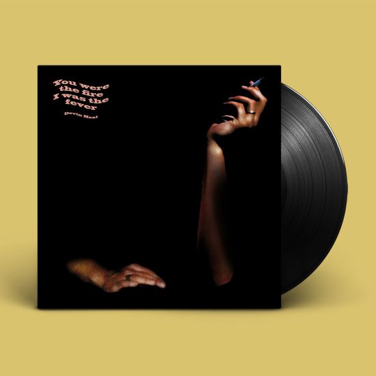 Devin Heat // You were the fire I was the fever LP // Ghost Palace Records
